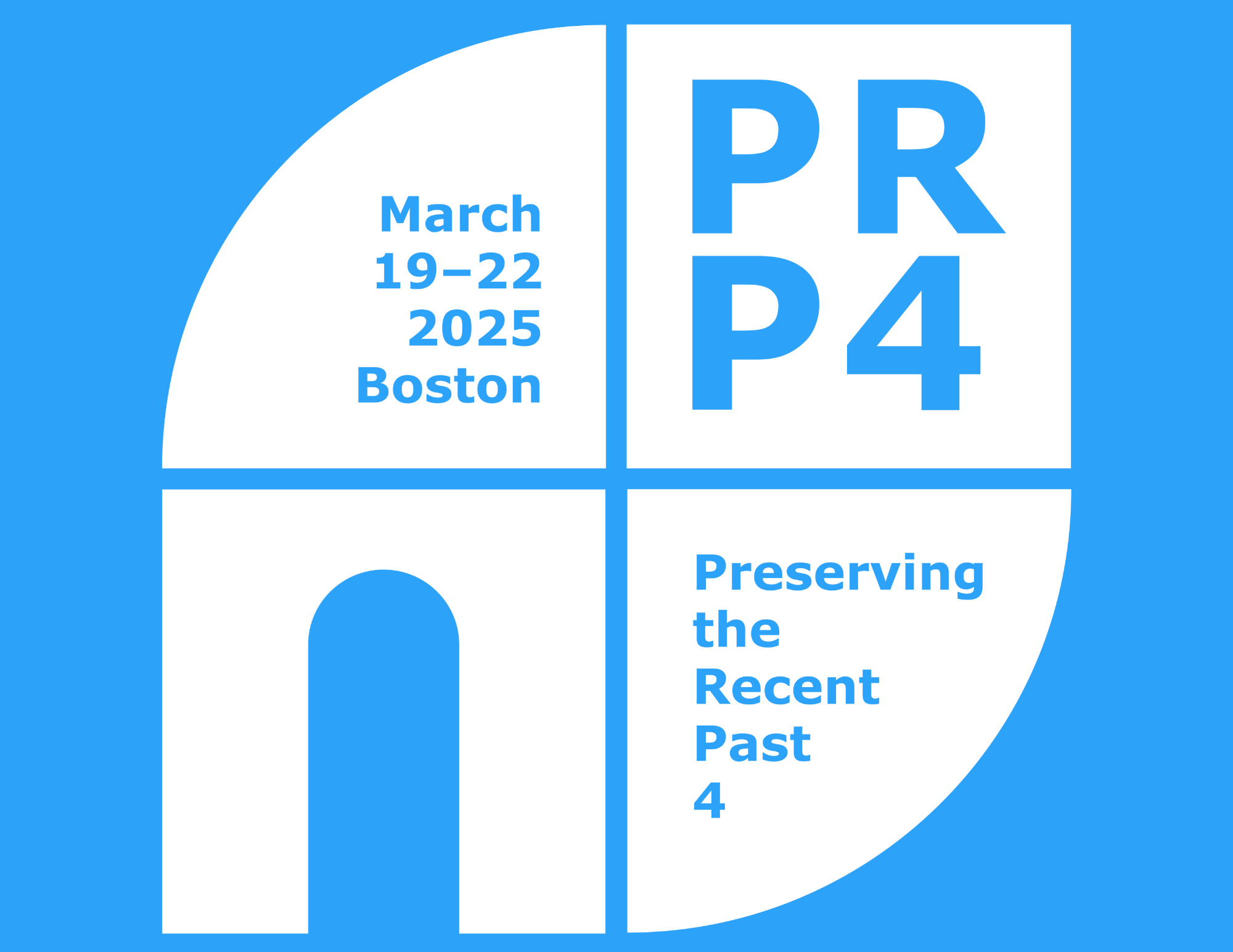 March 19-22, 2025, Boston. PRP4: Preserving the Recent Past 4. (PRP4 Conference Logo).