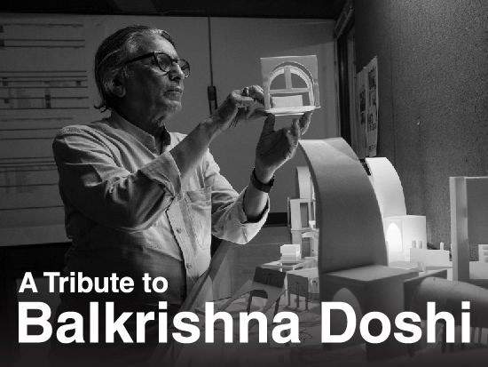 Image: Balkrishna Doshi holding a model building; Doshi Portrait by Vinay Panjwani. Lower Third Text: A Tribute to Balkrishna Doshi