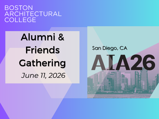 Boston Architectural College (Logo). Alumni and Friends Gathering. June 11, 2026. San Diego, CA: AIA26.